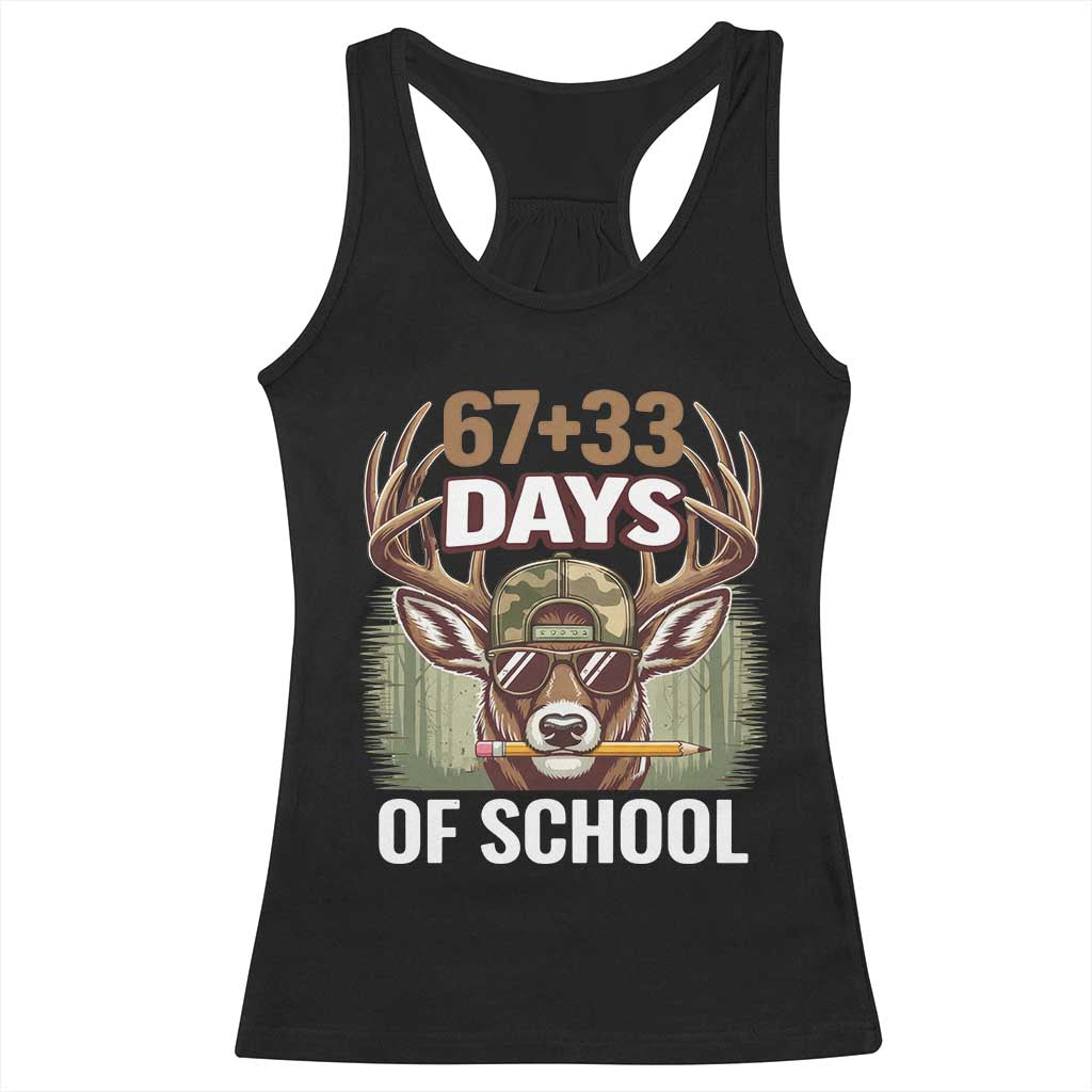 100 Days Of School Racerback Tank Top Funny 67 Six Seven Meme Deer School TS10 Black Print Your Wear