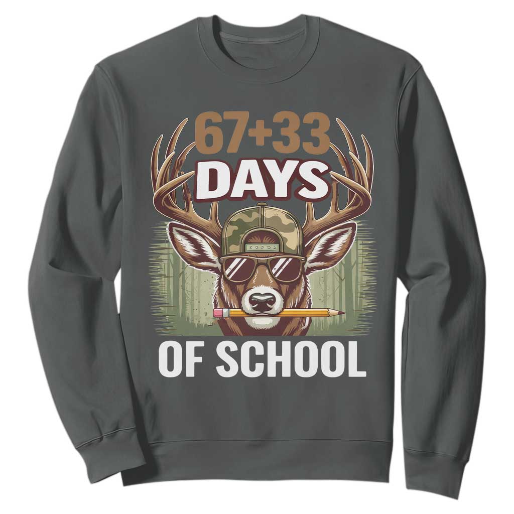 100 Days Of School Sweatshirt Funny 67 Six Seven Meme Deer School TS10 Dark Heather Print Your Wear