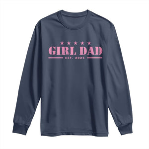 Girl Dad Est. 2025 Long Sleeve Shirt TS10 Navy Print Your Wear