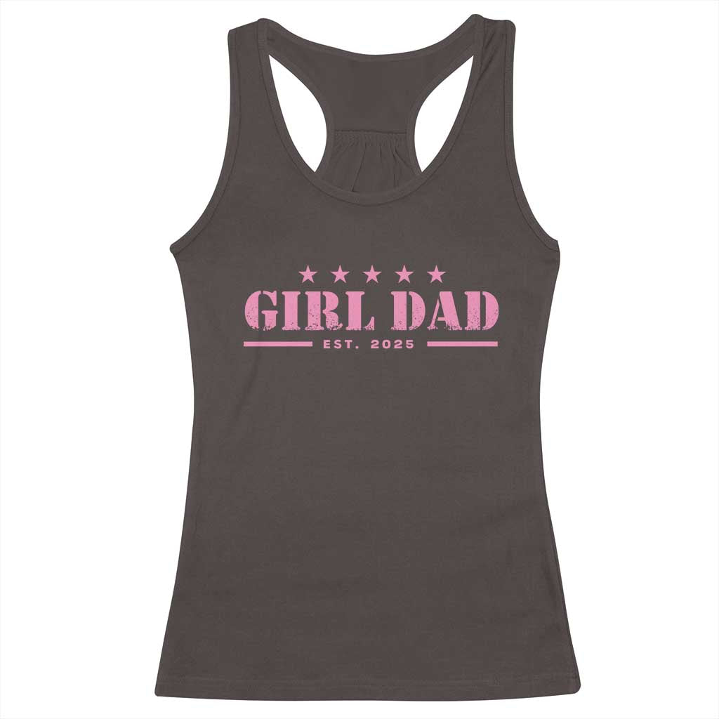 Girl Dad Est. 2025 Racerback Tank Top TS10 Dark Chocolate Print Your Wear