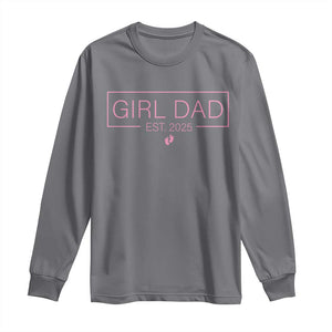 Girl Dad Est. 2025 Long Sleeve Shirt Expect Baby 2025 Fathers Day TS10 Charcoal Print Your Wear