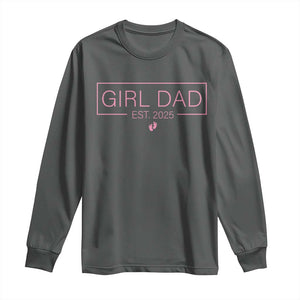 Girl Dad Est. 2025 Long Sleeve Shirt Expect Baby 2025 Fathers Day TS10 Dark Heather Print Your Wear