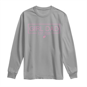 Girl Dad Est. 2025 Long Sleeve Shirt Expect Baby 2025 Fathers Day TS10 Sport Gray Print Your Wear