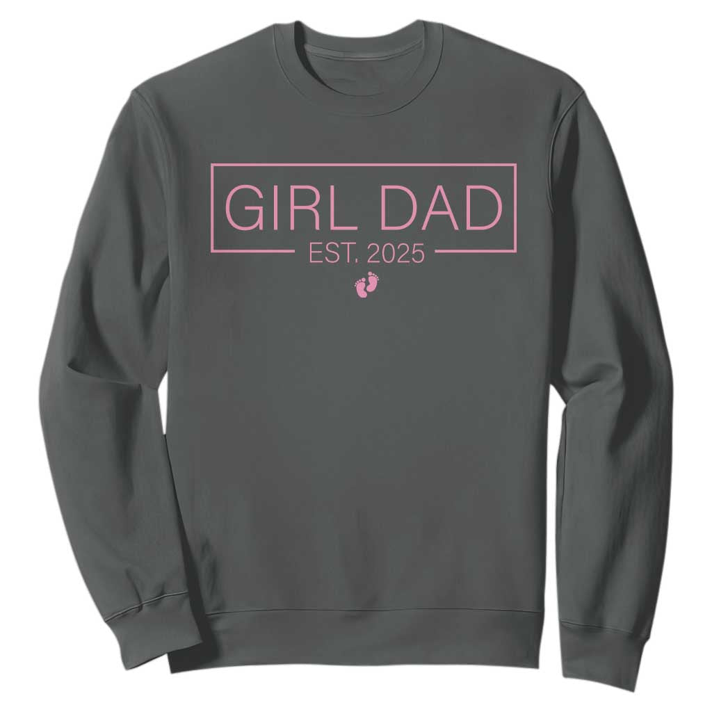 Girl Dad Est. 2025 Sweatshirt Expect Baby 2025 Fathers Day TS10 Dark Heather Print Your Wear