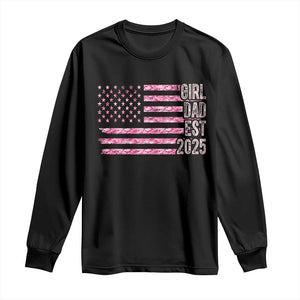 Dad Of Girl Est. 2025 Long Sleeve Shirt Father Girl To Be 2025 Daddy Camouflage Camo Flag TS10 Black Print Your Wear