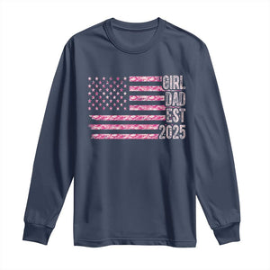 Dad Of Girl Est. 2025 Long Sleeve Shirt Father Girl To Be 2025 Daddy Camouflage Camo Flag TS10 Navy Print Your Wear