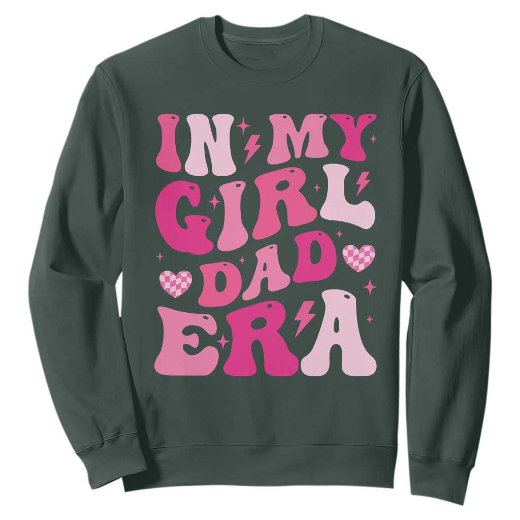 In My Dad Girl Era Sweatshirt Funny Fathers Day Gift 2025 TS10 Dark Forest Green Print Your Wear