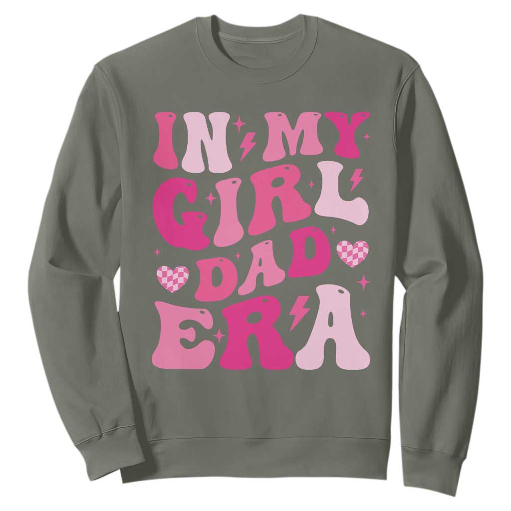 In My Dad Girl Era Sweatshirt Funny Fathers Day Gift 2025 TS10 Military Green Print Your Wear