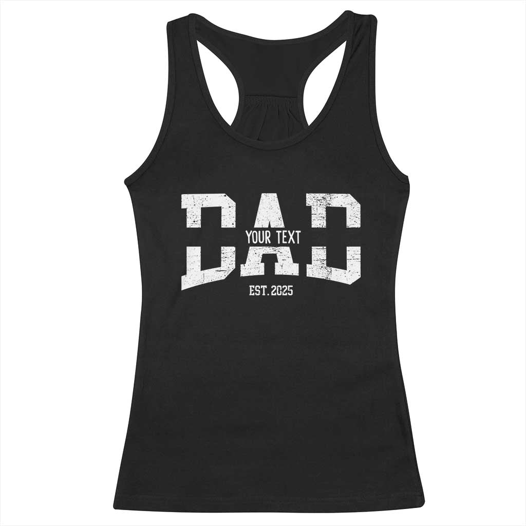 Personalized New Dad Racerback Tank Top Custom Name Father's Day Dad Est. 2025 TS10 Black Print Your Wear