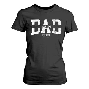 Personalized New Dad T Shirt For Women Custom Name Father's Day Dad Est. 2025 TS10 Black Print Your Wear