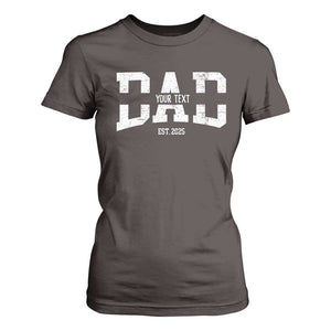 Personalized New Dad T Shirt For Women Custom Name Father's Day Dad Est. 2025 TS10 Dark Chocolate Print Your Wear