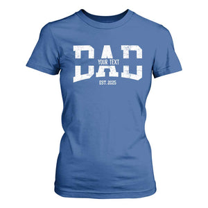 Personalized New Dad T Shirt For Women Custom Name Father's Day Dad Est. 2025 TS10 Royal Blue Print Your Wear