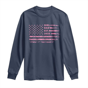 Girl Dad Est. 2025 Long Sleeve Shirt Expect Baby Fathers Day USA Flag TS10 Navy Print Your Wear