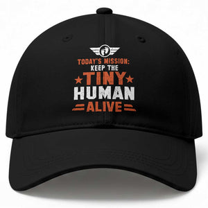 Funny New Dad Baseball Cap First Time Father Grandpa Keep Tiny Human Alive TS10 Print Your Wear