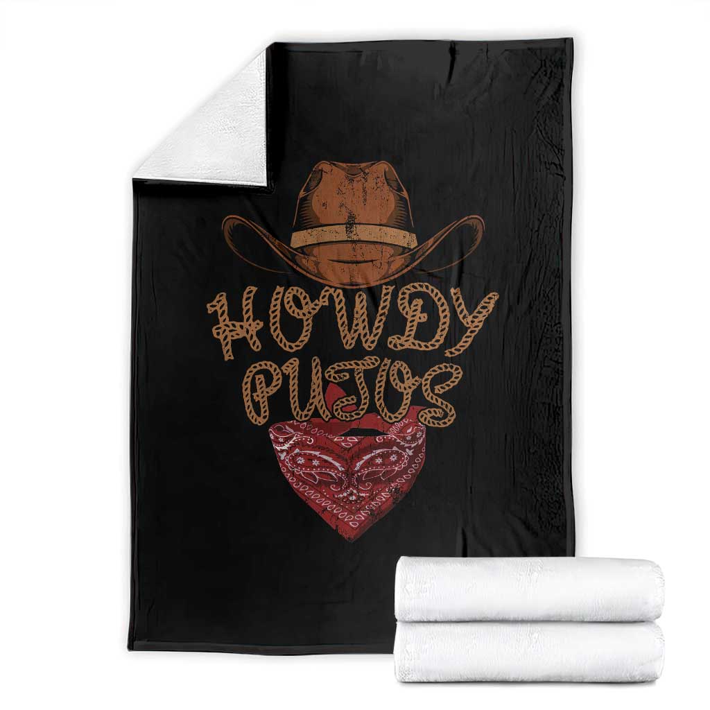Howdy Putos Throw Blanket Funny Western Country Rodeo Southern Retro Cowboy TS10 Black Print Your Wear