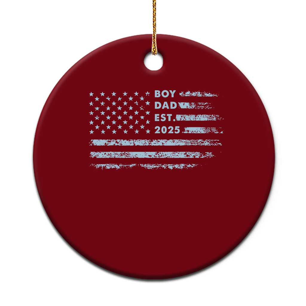 Boy Dad Est 2025 Ceramic Ornament American Flag First Fathers Day TS10 1pc Red Print Your Wear