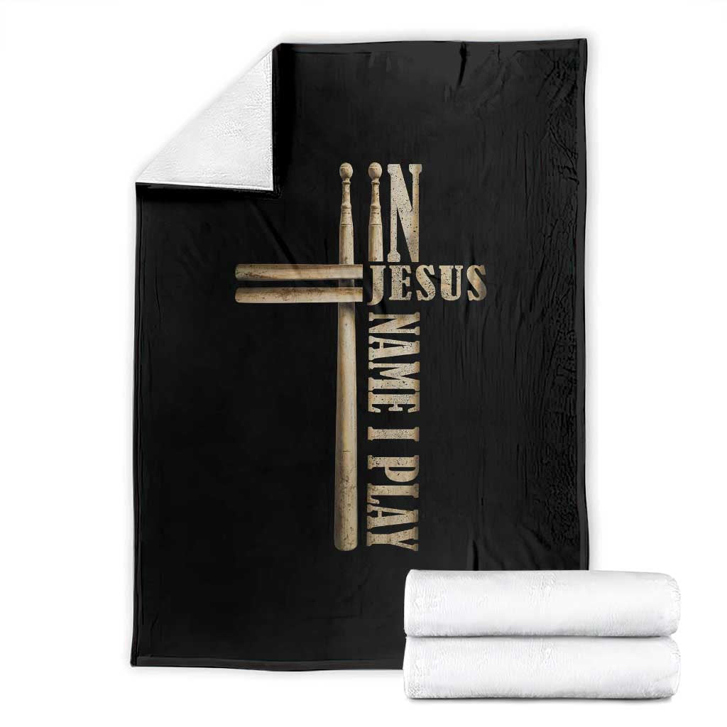 Christian Drummer Throw Blanket In Jesus Name I Play Drumstick Cross Drums Percussionist TS10 Black Print Your Wear