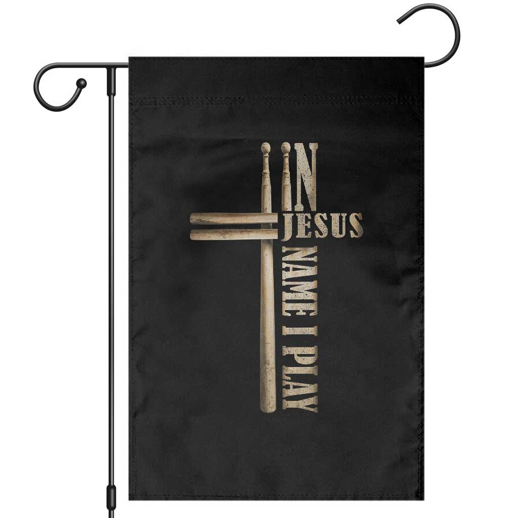 Christian Drummer Garden Flag In Jesus Name I Play Drumstick Cross Drums Percussionist TS10 Black Print Your Wear