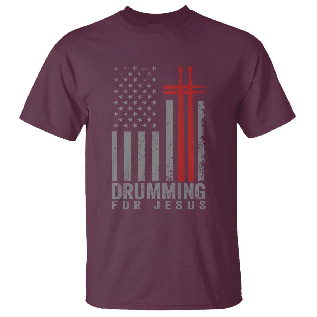 Christian Drummer T Shirt Drumming For Jesus Cross USA Flag Percussionist TS10 Maroon Print Your Wear