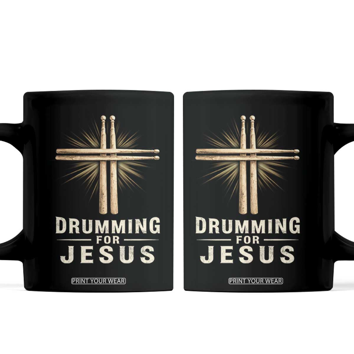 Christian Drummer Coffee Mug Drumming For Jesus Drumstick Cross Percussionist TS10 Black Print Your Wear