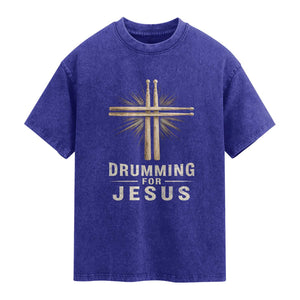 Christian Drummer Washed Cotton T-Shirt Drumming For Jesus Drumstick Cross Percussionist