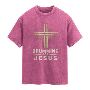 Christian Drummer Washed Cotton T-Shirt Drumming For Jesus Drumstick Cross Percussionist