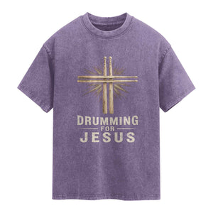 Christian Drummer Washed Cotton T-Shirt Drumming For Jesus Drumstick Cross Percussionist