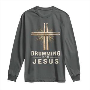Christian Drummer Long Sleeve Shirt Drumming For Jesus Drumstick Cross Percussionist TS10 Dark Heather Print Your Wear