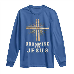 Christian Drummer Long Sleeve Shirt Drumming For Jesus Drumstick Cross Percussionist TS10 Royal Blue Print Your Wear