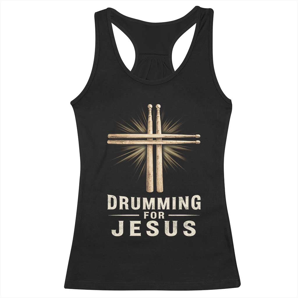 Christian Drummer Racerback Tank Top Drumming For Jesus Drumstick Cross Percussionist TS10 Black Print Your Wear