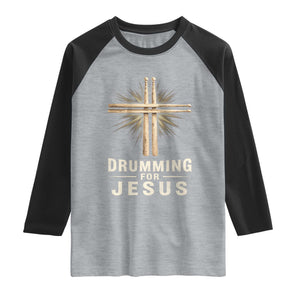 Christian Drummer Raglan Shirt Drumming For Jesus Drumstick Cross Percussionist TS10 Heather Gray Black Print Your Wear