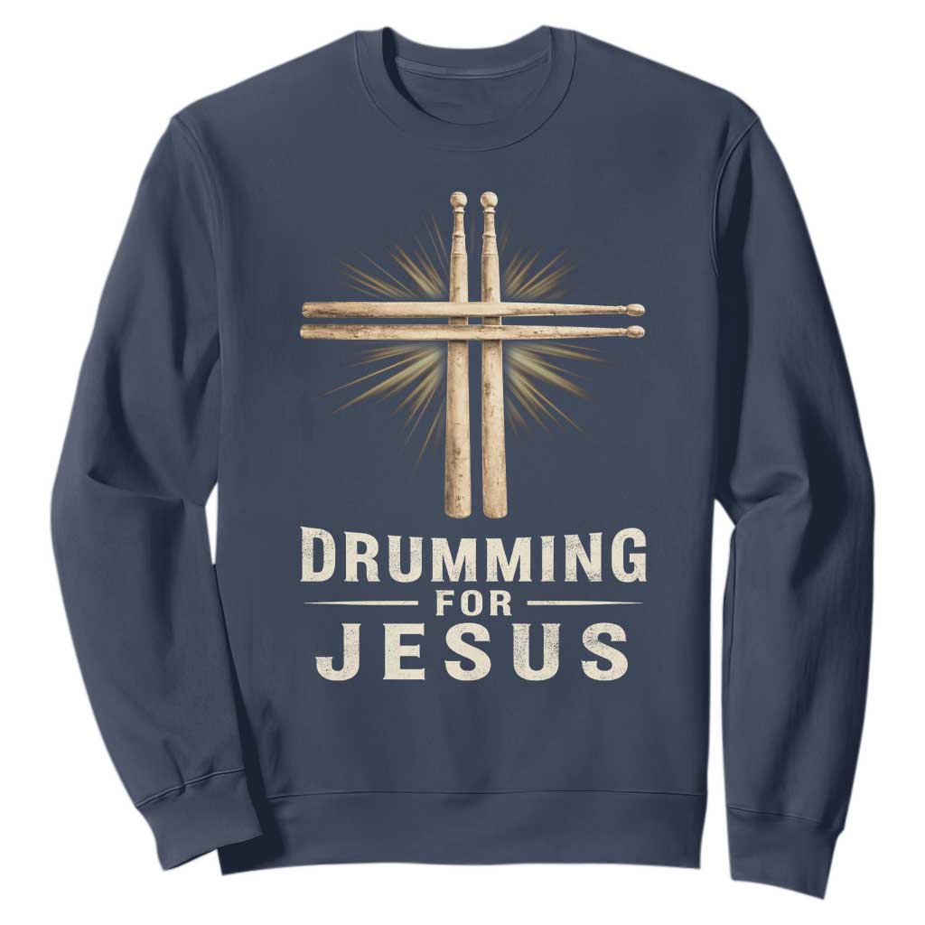 Christian Drummer Sweatshirt Drumming For Jesus Drumstick Cross Percussionist TS10 Navy Print Your Wear