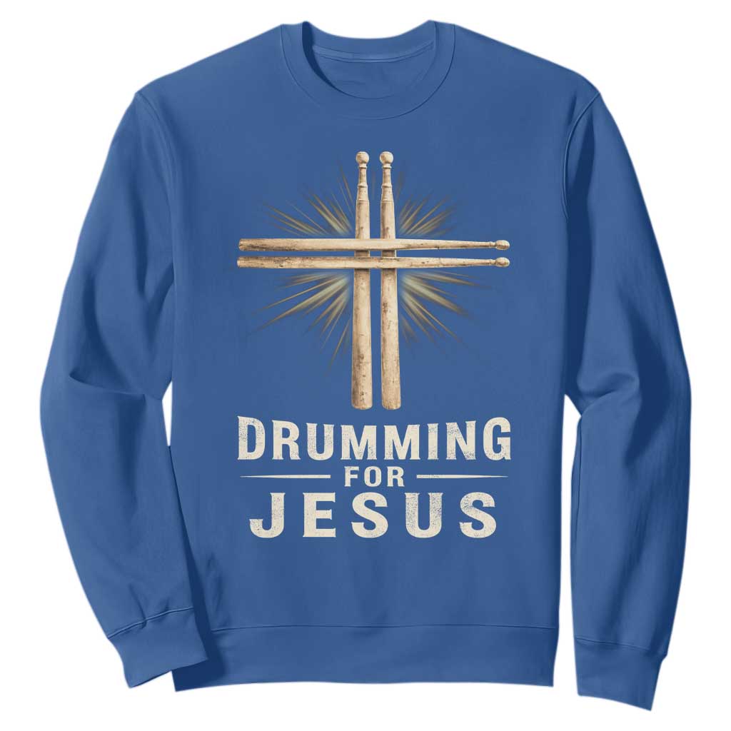 Christian Drummer Sweatshirt Drumming For Jesus Drumstick Cross Percussionist TS10 Royal Blue Print Your Wear