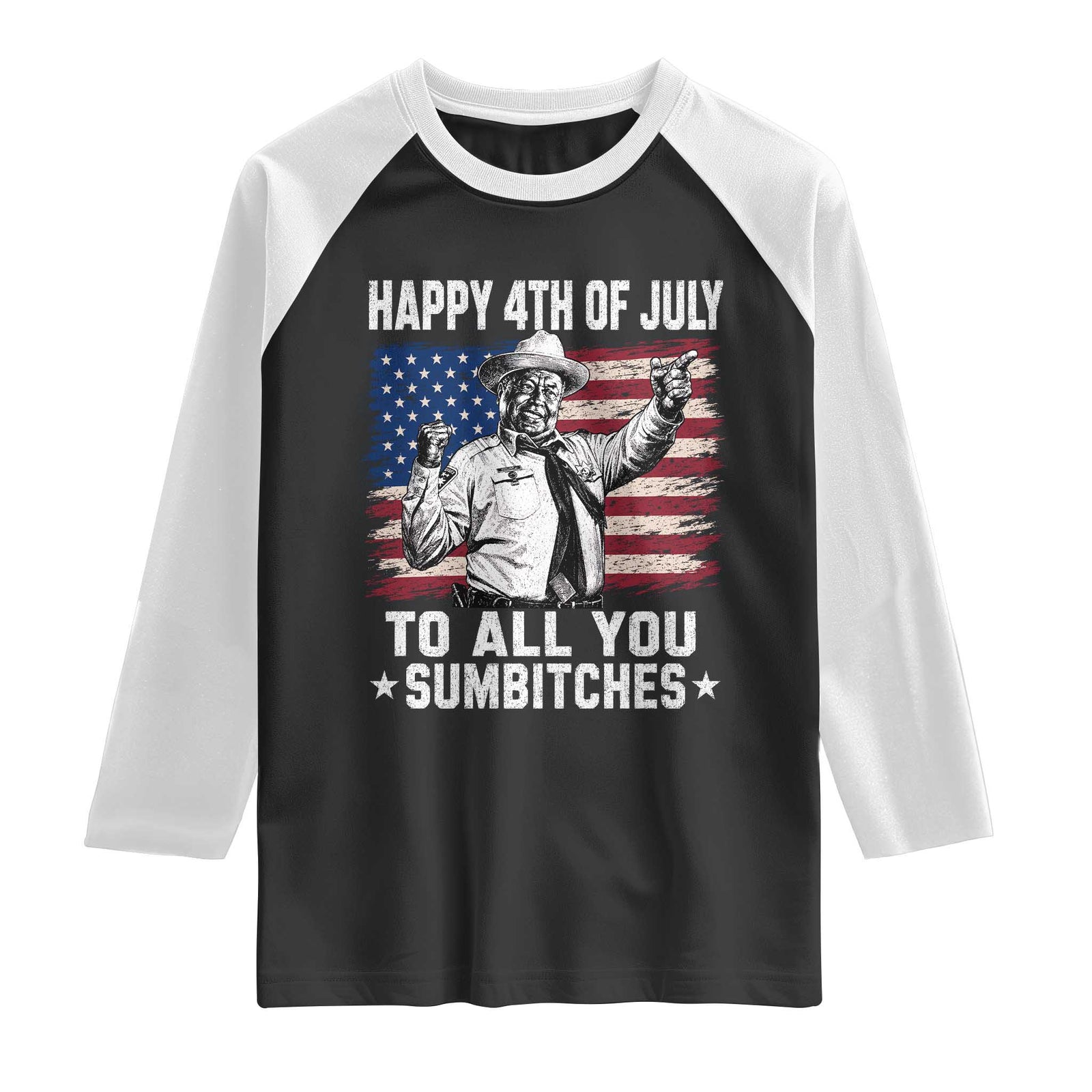 Happy 4th Of July To All You Sumbitches Raglan Shirt Funny Independence Day Meme American Flag TS10 Black White Print Your Wear