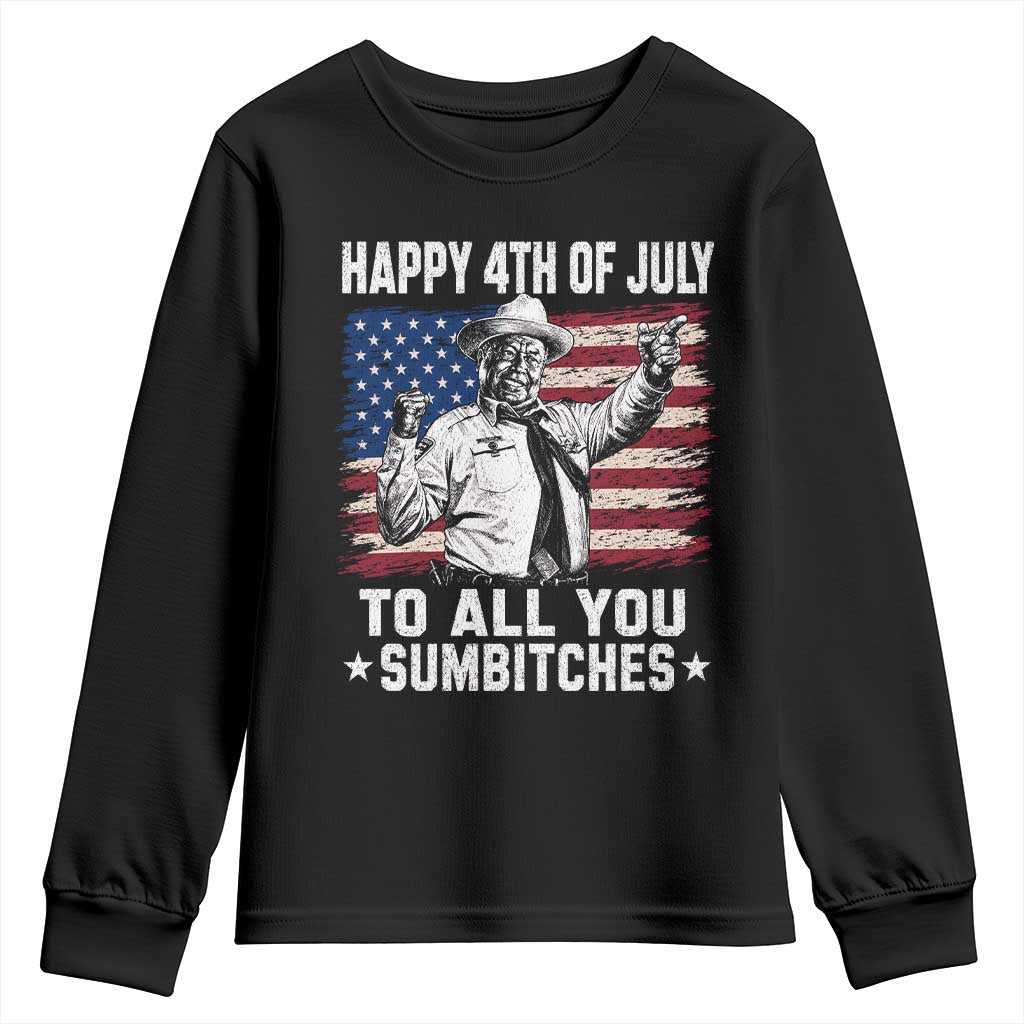 Happy 4th Of July To All You Sumbitches Youth Sweatshirt Funny Independence Day Meme American Flag TS10 Black Print Your Wear