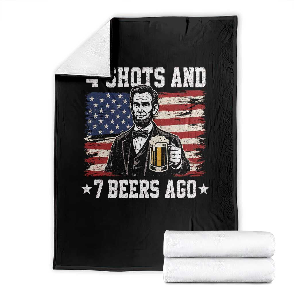 Funny 4th of July Abraham Lincoln Drinking Beer Throw Blanket 4 Shots and 7 Beers Ago Patriotic Independence Day Meme TS10 Black Print Your Wear