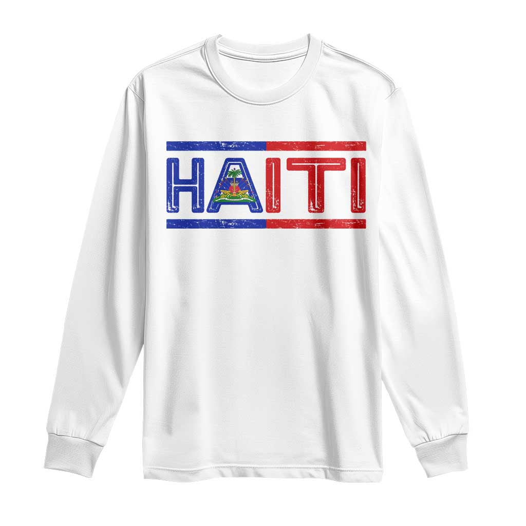 Haiti Flag Long Sleeve Shirt Vintage Haitian Pride Ayiti Roots TS10 White Print Your Wear