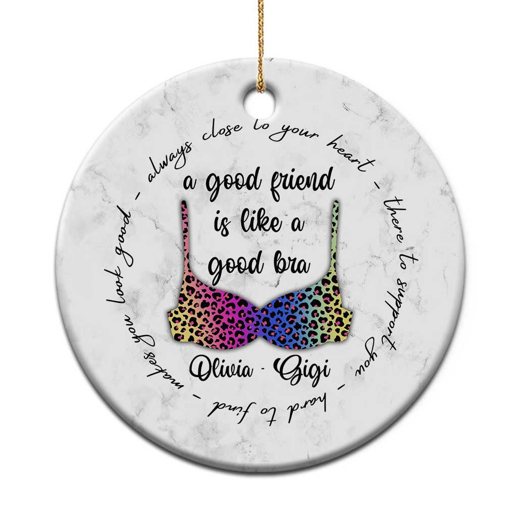 Personalized Besties Christmas Ornament Custom Name A Good Friend is Like a Good Bra Funny for Adults Coworkers TS10 Print Your Wear