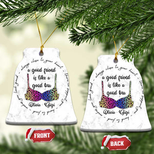 Personalized Besties Christmas Ornament Custom Name A Good Friend is Like a Good Bra Funny for Adults Coworkers TS10 Bell Flake Marbel Print Your Wear