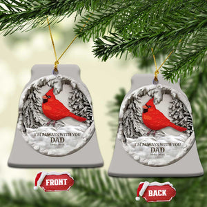 Personalized Dad Memorial Christmas Ornament 3D Effect Custom Year Loss of Father Gift I'm Always With You Cardinal TS10 Bell Flake Cement Print Your Wear