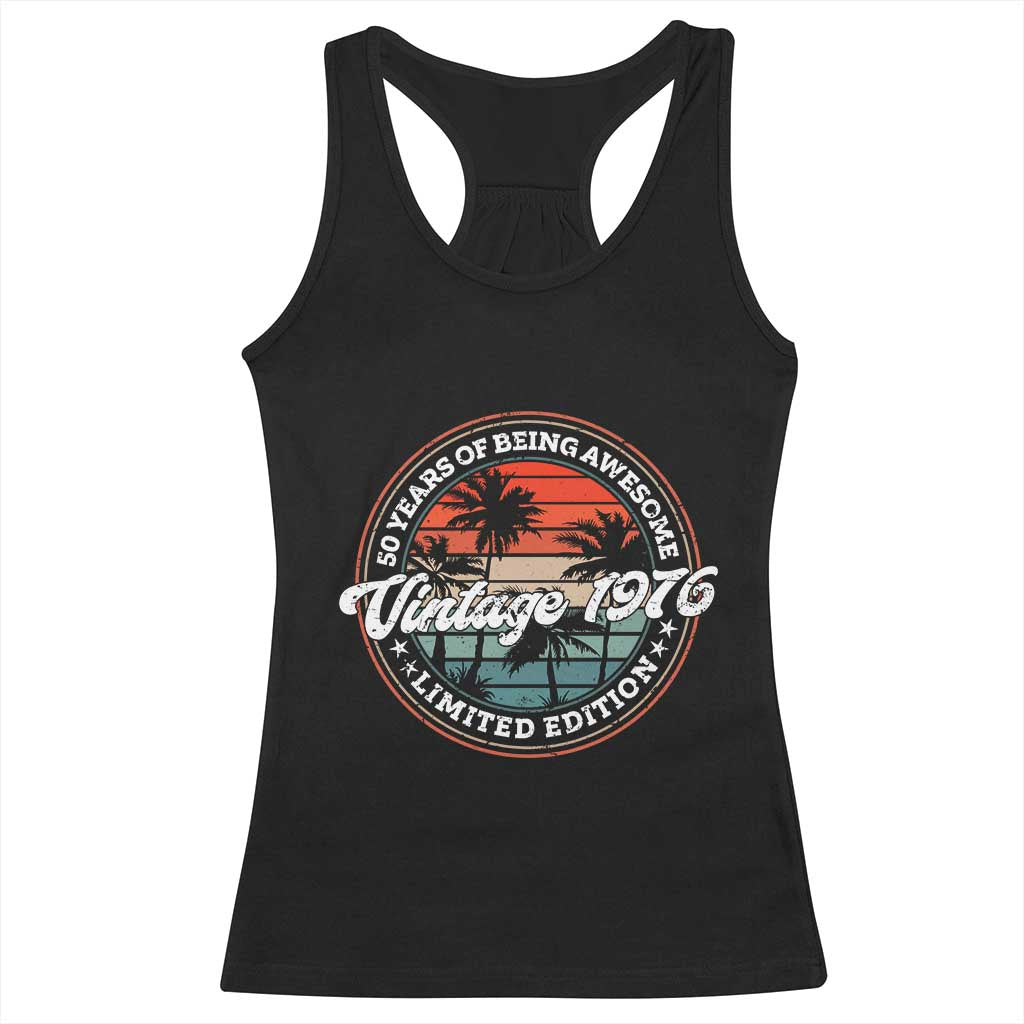 50th Birthday Gifts Racerback Tank Top Vintage 1976 50 Year Old Birthday TS10 Black Print Your Wear