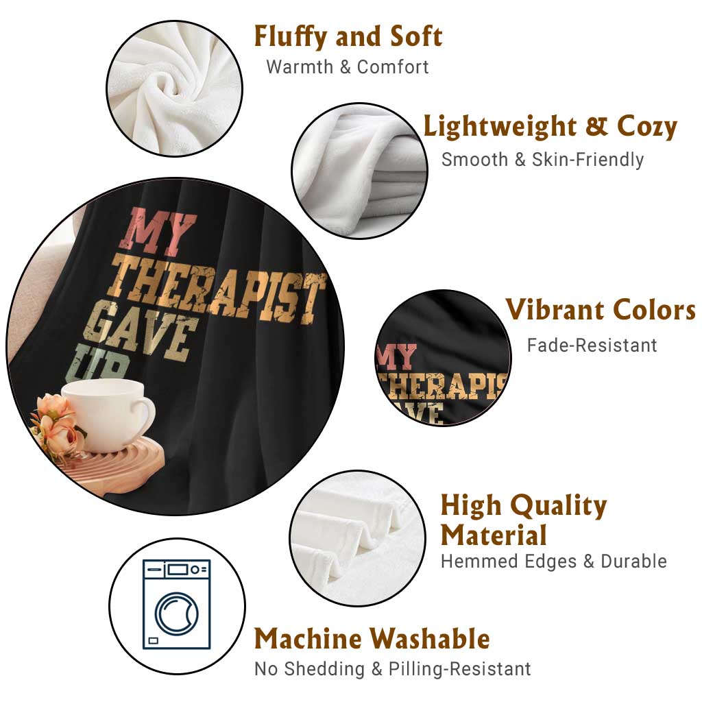 My Therapist Gave Up Throw Blanket TS10 Print Your Wear