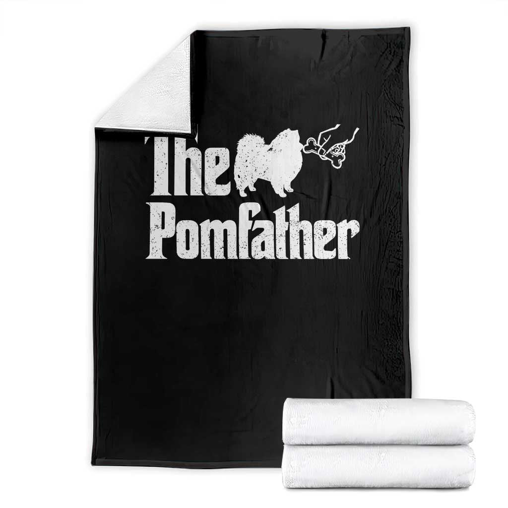 Pomeranian Dad Throw Blanket The Pom Father Fathers Day Gifts For Dog Lovers TS10 Black Print Your Wear