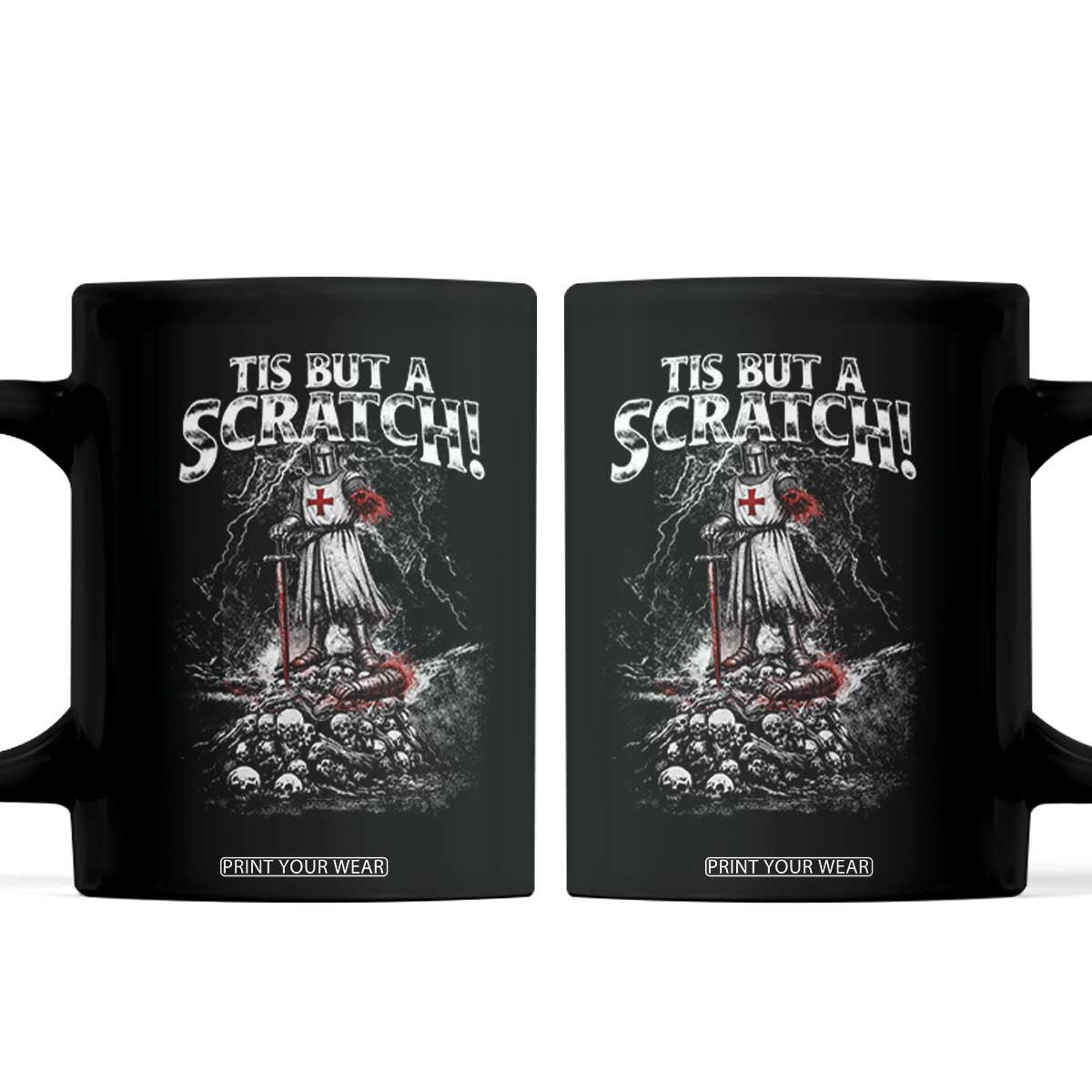 Funny Tis But A Scratch Medieval Warrior Knight Coffee Mug Funny Gift Sarcastic Quote TS10 Black Print Your Wear