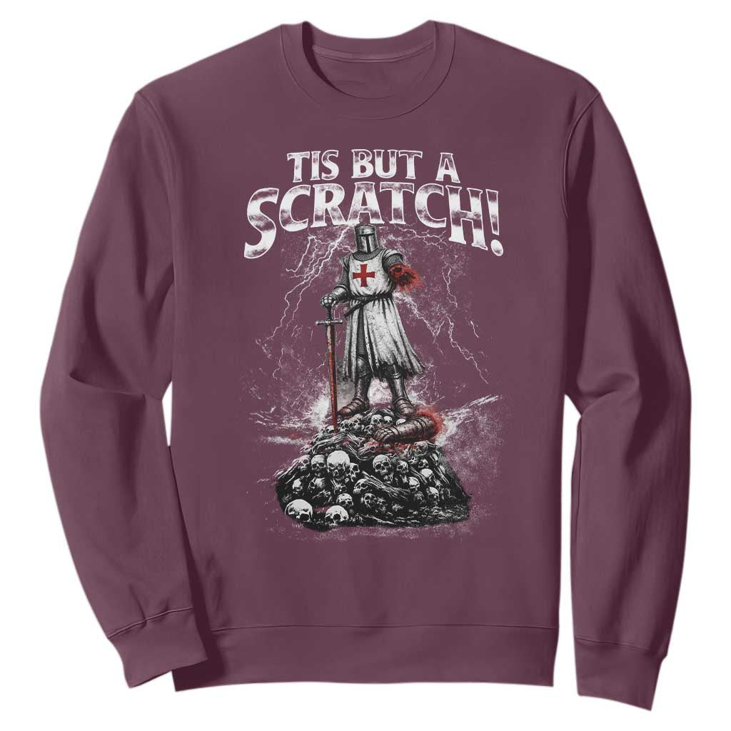 Funny Tis But A Scratch Medieval Warrior Knight Sweatshirt Funny Gift Sarcastic Quote TS10 Maroon Print Your Wear