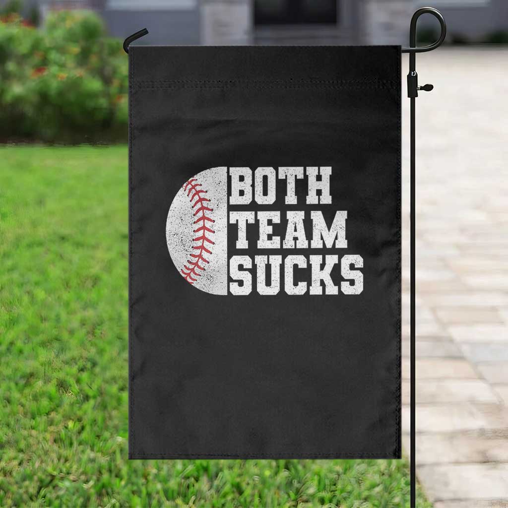 Funny Baseball Garden Flag Both Teams Sucks Meme TS10 Print Your Wear