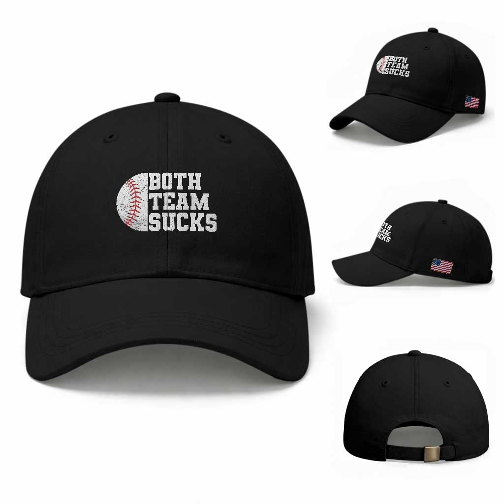 Funny Baseball Baseball Cap Both Teams Sucks Meme TS10 Baseball Cap Universal Fit Black Print Your Wear
