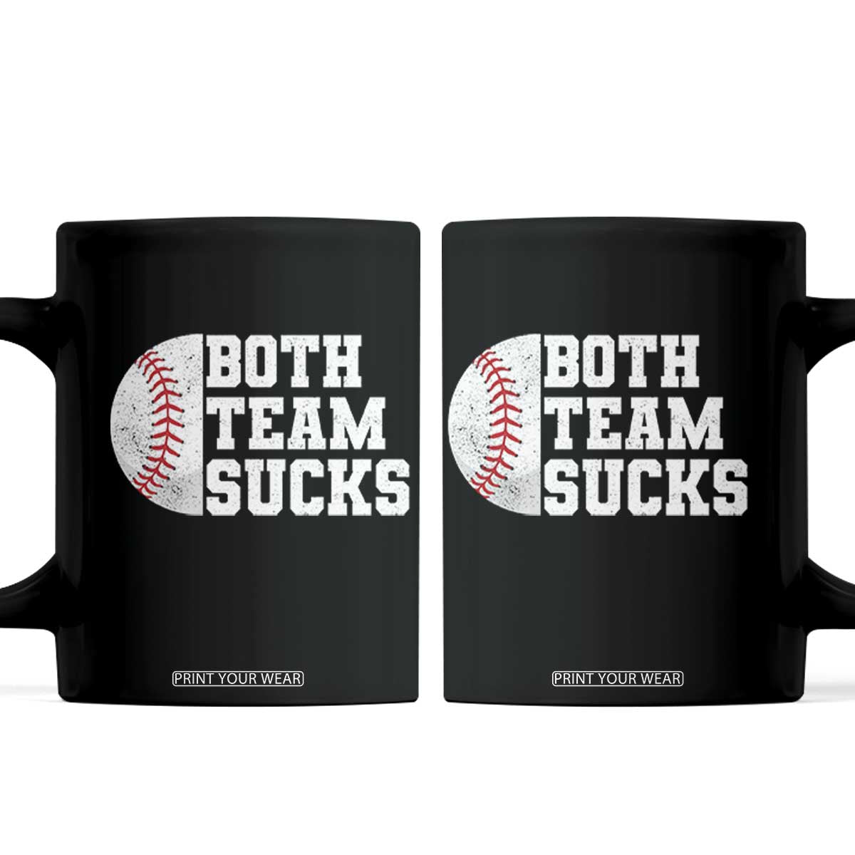 Funny Baseball Coffee Mug Both Teams Sucks Meme TS10 Black Print Your Wear