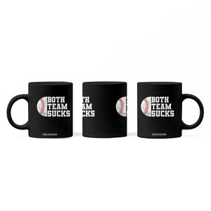 Funny Baseball Coffee Mug Both Teams Sucks Meme TS10 Print Your Wear