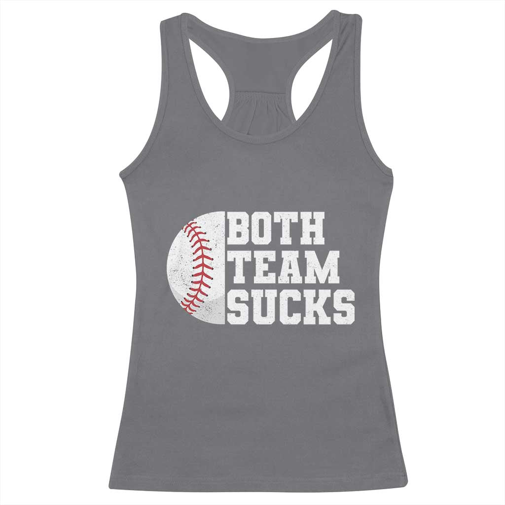 Funny Baseball Racerback Tank Top Both Teams Sucks Meme TS10 Charcoal Print Your Wear